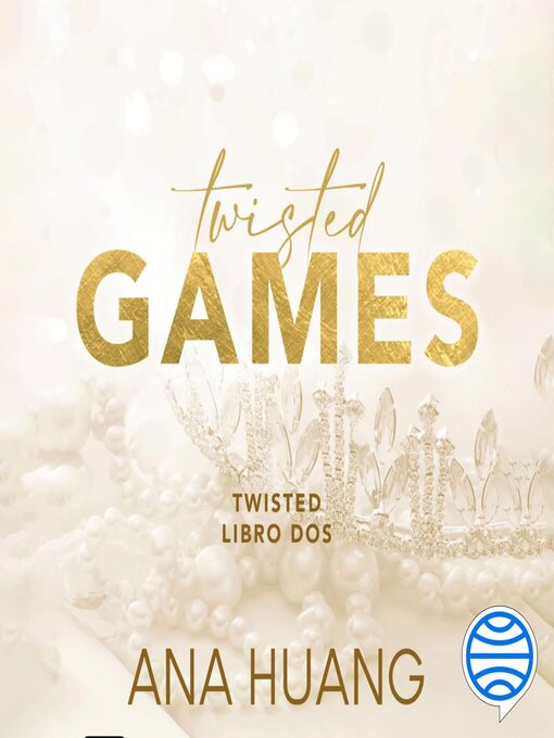 Title details for Twisted Games by Ana Huang - Available